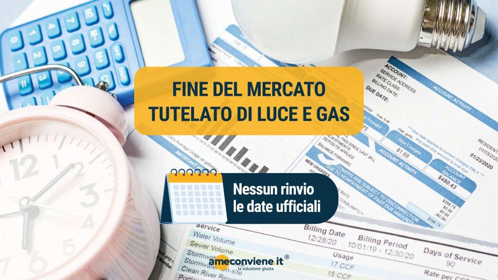 Fine mercato tutelato luce e gas